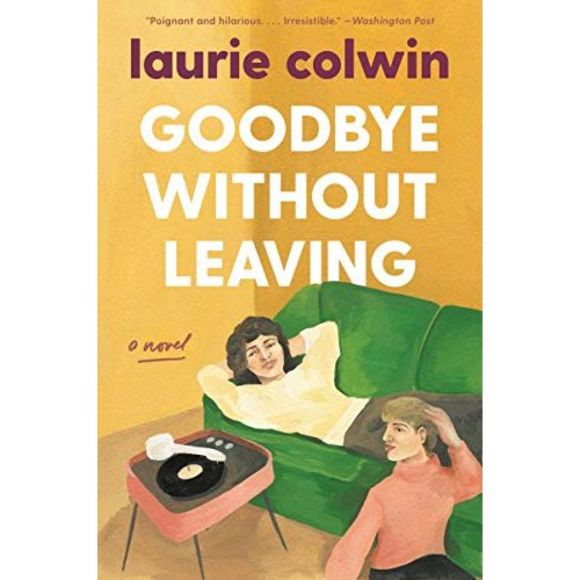 Goodbye Without Leaving -- Laurie Colwin - Picture 2 of 3